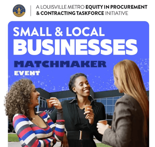 Event flyer for the Louisville Metro Equity in Procurement & Contracting Taskforce's Small & Local Businesses Matchmaker Event, showing three women talking over coffee